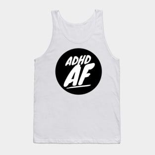 ADHD tee. ADHD AF ADHD Meme Tee Tank Top